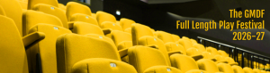 GMDF Full Length Play Festival 2026-27 web header
